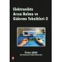 Elektronikte Arıza Bulma ve Giderme Teknikleri - 2 Elektronikte Arıza Bulma ve Giderme Teknikleri - 2
